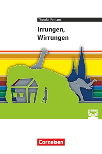 Cornelsen Literathek - Textausgaben: Irrungen, Wirrungen - Empfohlen für das 10.-13. Schuljahr - Textausgabe - Text - Erläuterungen - Materialien